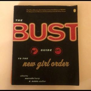 Book The Bust Guide to the New Girl Order by Marcelle Karp and Debbie Stoller